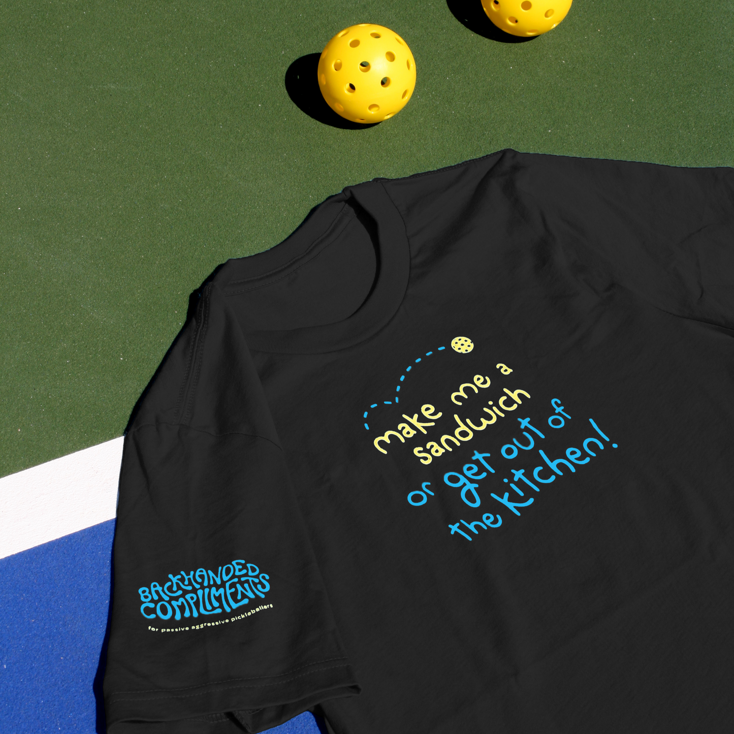 Brand New! Kitchen Pickleball Shirt - Make Me A Sandwich or Get Out of The Kitchen - Funny Unisex Tee