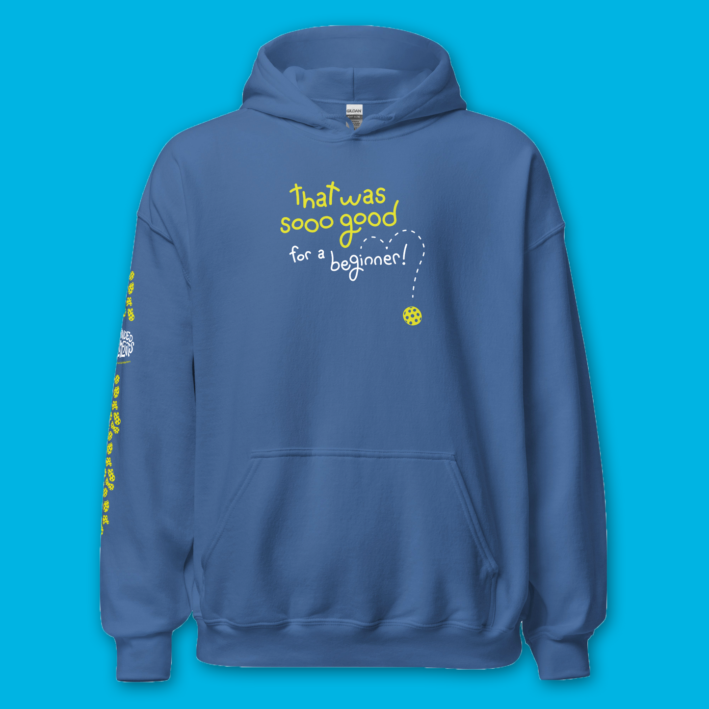Brand New! So Good Pickleball Hoodie – That Was So Good for a Beginner – Funny Unisex Sweatshirt
