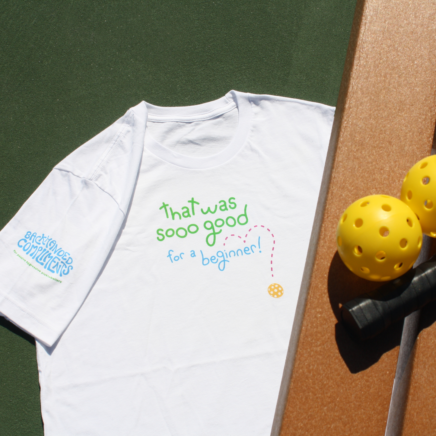 Brand New! So Good Pickleball Shirt - That was So Good for a Beginner - Funny Unisex Tee