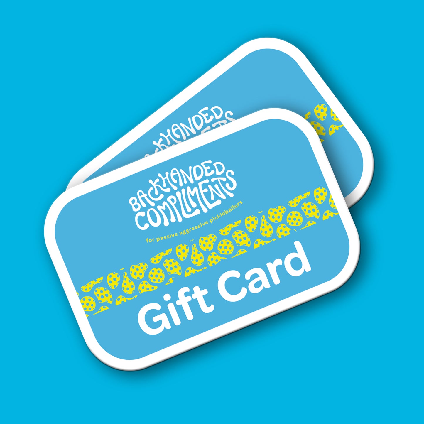 Gift Card - Backhanded Compliments